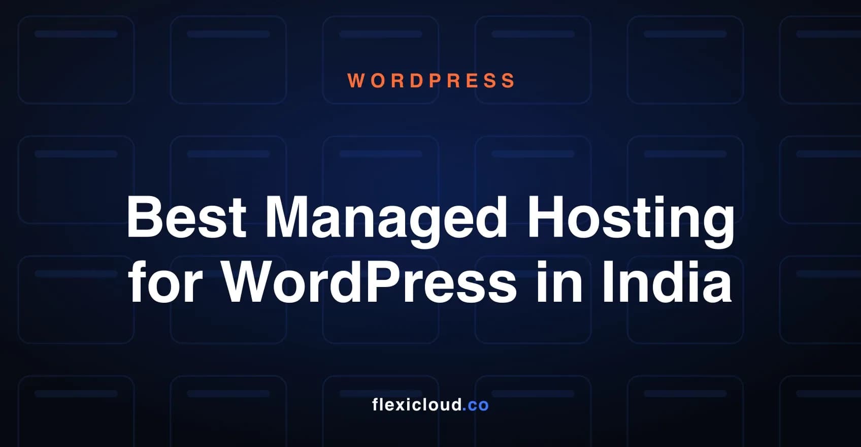 Best Managed Hosting for WordPress in India: A Performance Comparison