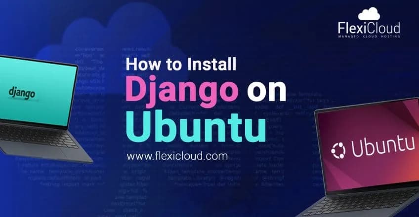 How to Install Django on Ubuntu