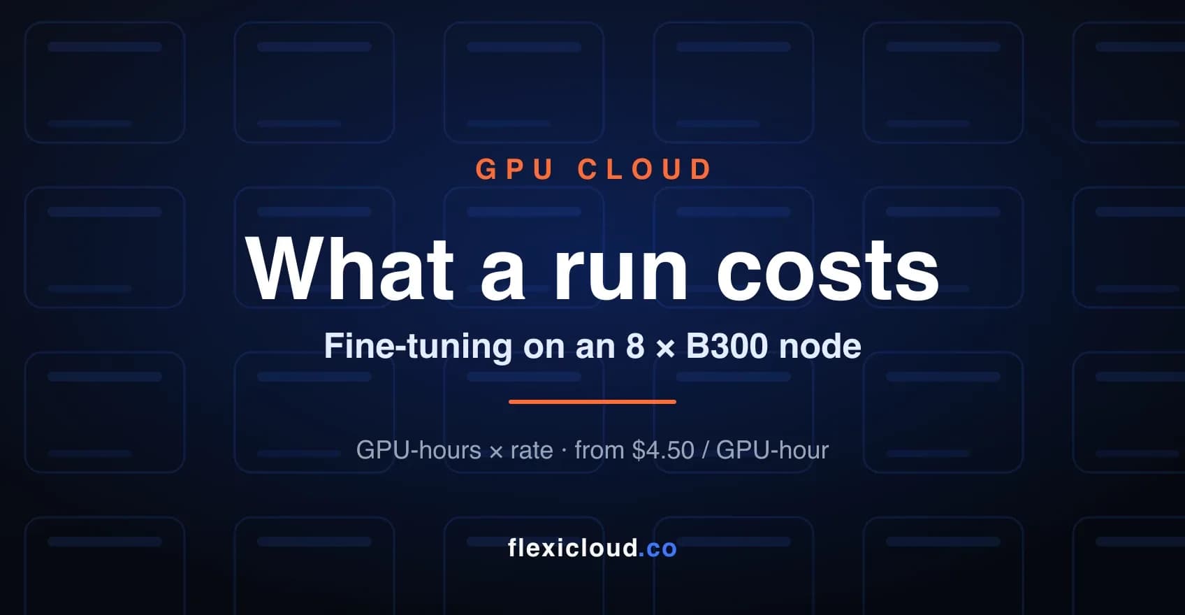 The cost of a run — fine-tuning on an 8 × B300 node