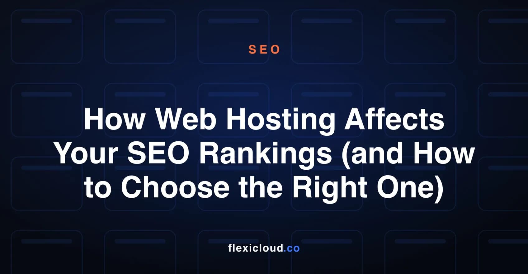 How Web Hosting Affects Your SEO Rankings (and How to Choose the Right One)
