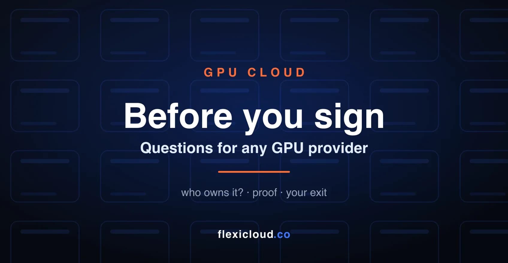 Questions to ask a GPU provider before you sign