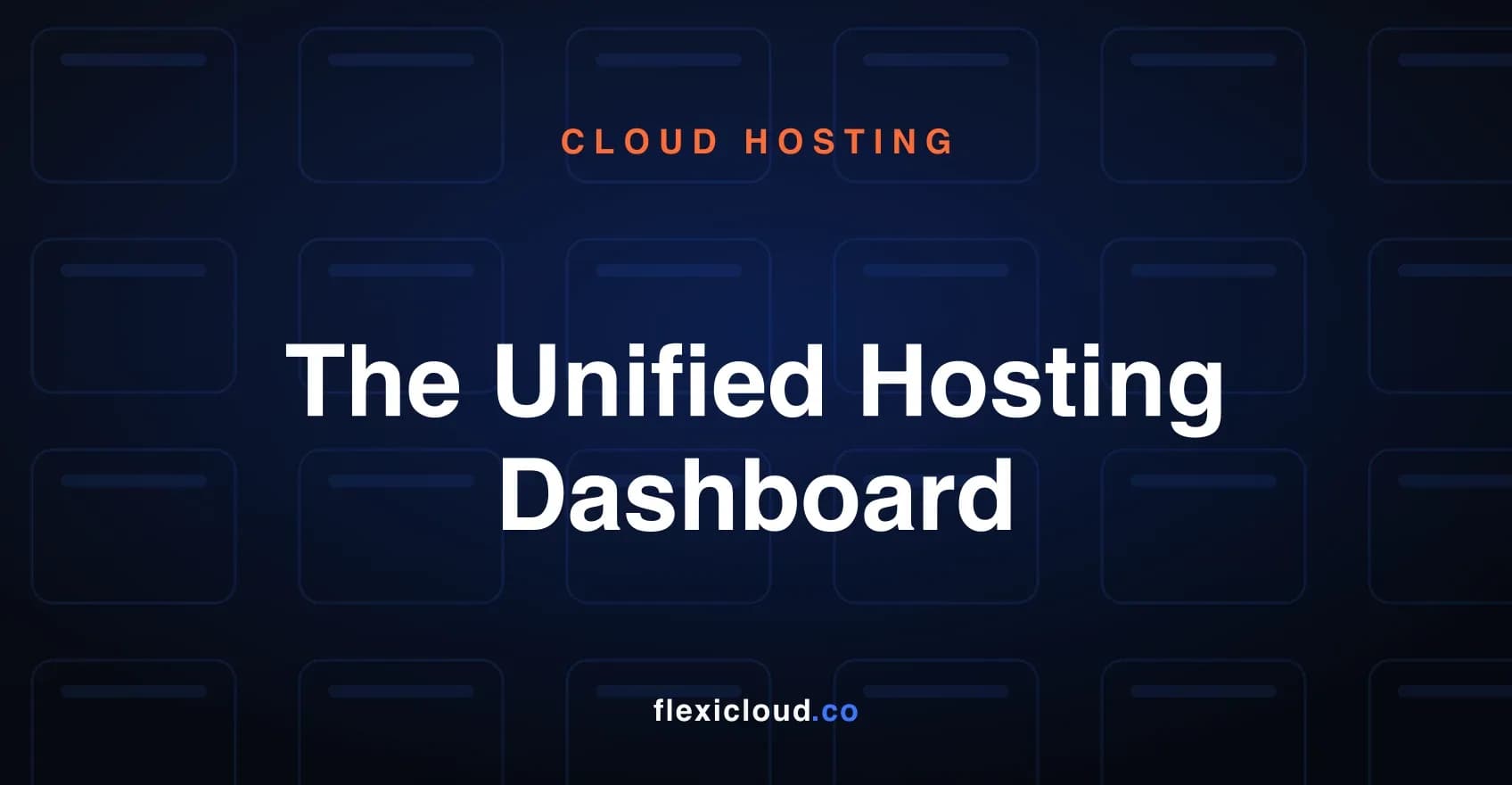 The Unified Hosting Dashboard: Multi Cloud Management, Billing, and Support in One Place