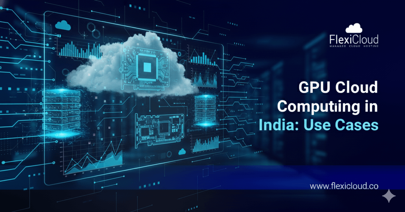 Illustration showing GPU cloud computing concepts, GPU chips, servers, and AI dashboards for the article ‘What Is GPU Cloud Computing and Its Use Cases in India’
