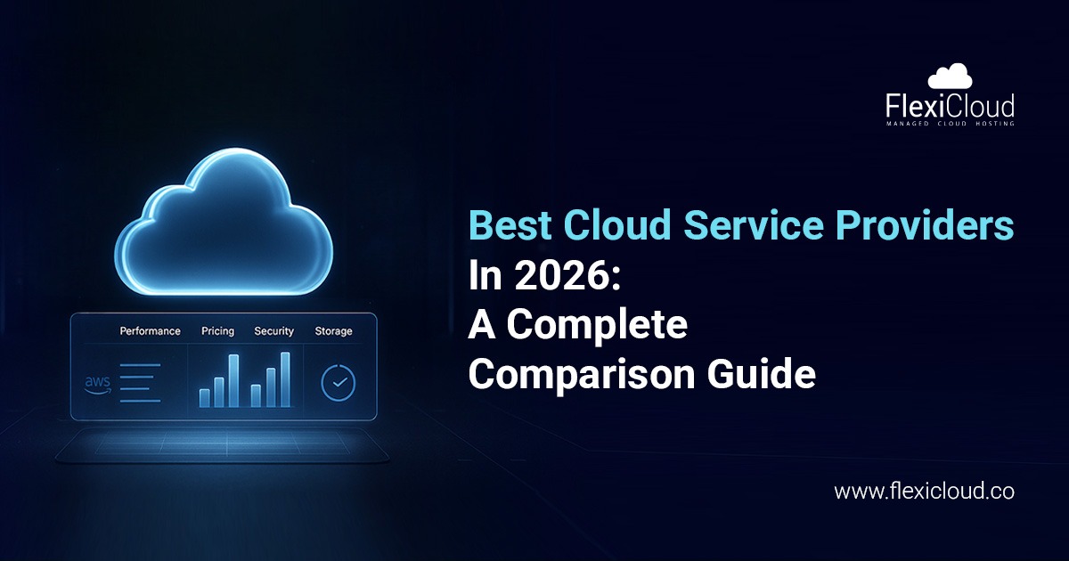 Best Cloud Service Providers in 2026 Complete Comparison Guide